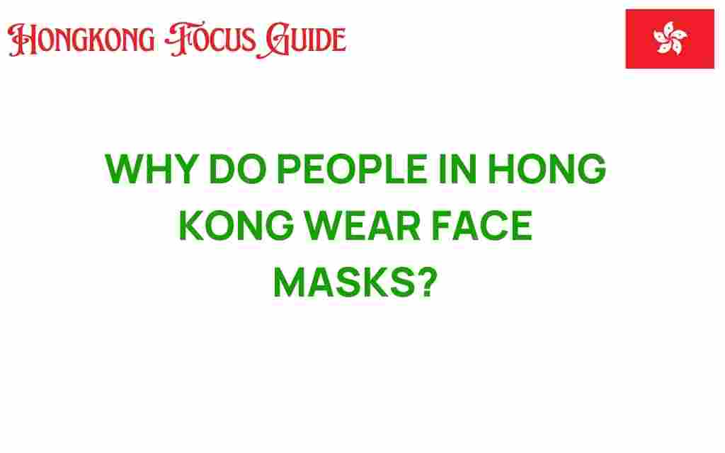 why-do-people-in-hong-kong-wear-face-masks